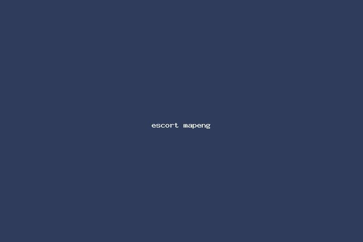escort Mapeng