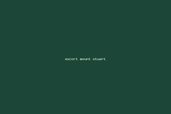 escort Mount Stuart